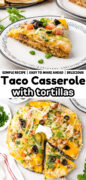 Taco Casserole with Tortillas recipe Pinterest Image