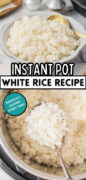 Instant Pot White Rice recipe and cooking method Pinterest image