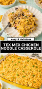 Tex Mex Chicken Noodle Casserole recipe Pinterest image