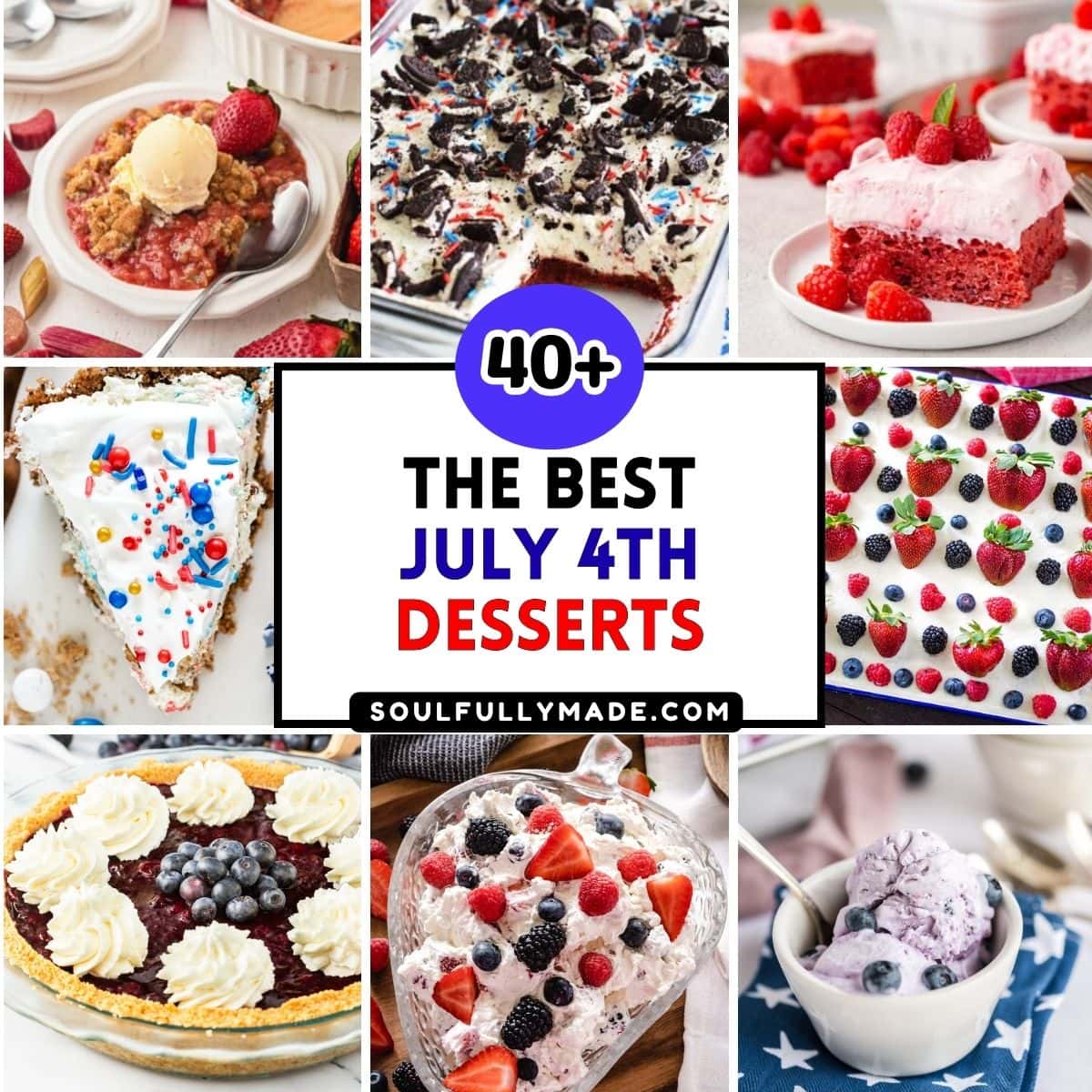 A collage image showing July 4th Dessert recipes.
