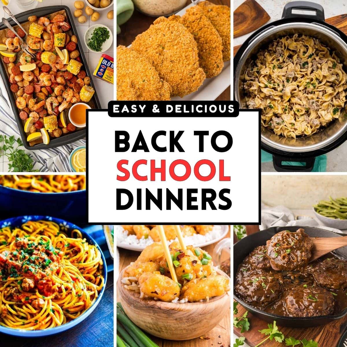 A collage image with text overlay easy & delicious back to school dinners.