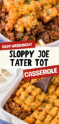Sloppy Joe Tater Tot Casserole recipe Pinterest image