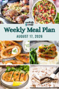 Weekly Meal Plan for the week of August 17, 2026 collage image